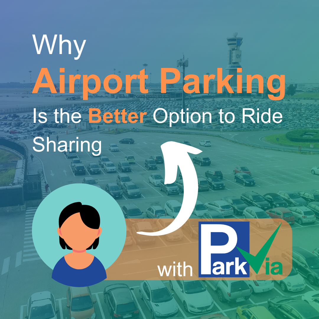 Why Airport Parking Is the Better Option to Ride Sharing