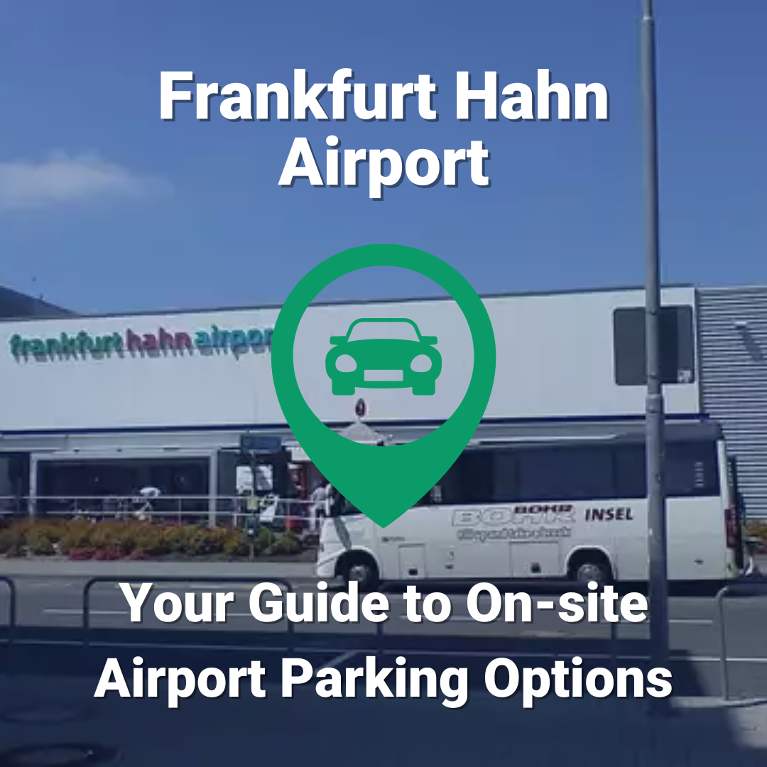 Guide to On-site Parking at Frankfurt Hahn Airport